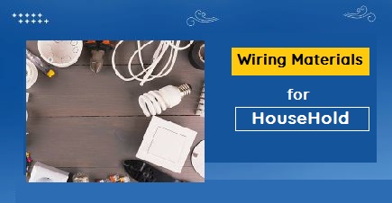 House Wiring Materials Name list in Hindi and English 2023